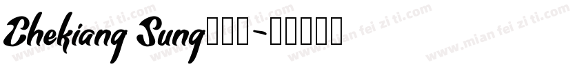 Chekiang Sung手机版字体转换